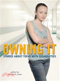 Owning It―Stories About Teens With Disabilities