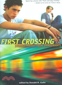 First Crossing ─ Stories About Teen Immigrants