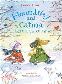 Houndsley and Catina and the Quiet Time