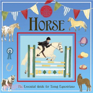 Horse ─ The Essential Guide for Young Equestrians