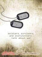 War Is...: Soldiers, Survivors and Storytellers Talk About War