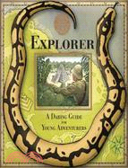 Explorer ─ A Daring Guide for Young Adventurers