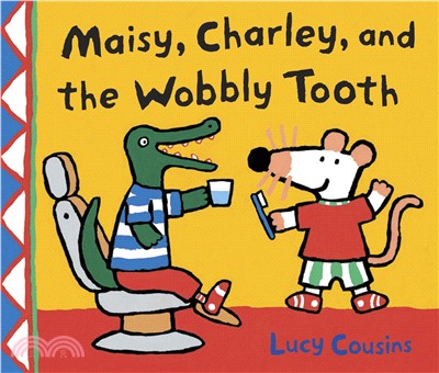 Maisy, Charley, and the Wobbly Tooth (平裝本)(美國版)