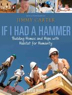 If I Had a Hammer ─ Building Homes and Hope With Habitat for Humanity