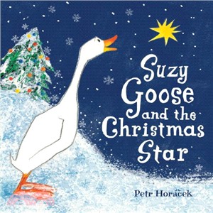 Suzy Goose and the Christmas Star /