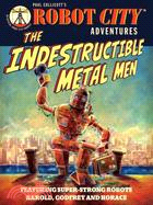 Robot City Adventures 3 ─ The Indestructible Metal Men