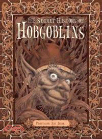 The Secret History of Hobgoblins ─ Or the Liber Mysteriorum Domesticorum