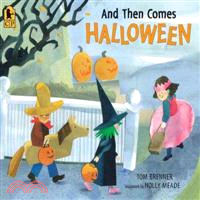 And Then Comes Halloween