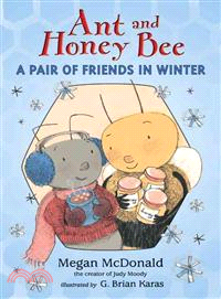 Ant and Honey Bee ─ A Pair of Friends in Winter