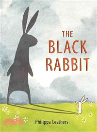 The black rabbit / Philippa Leathers.  Leathers, Philippa.