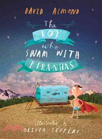 The Boy Who Swam With Piranhas (精裝本)(美國版)