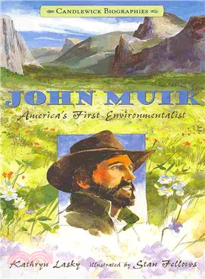 John Muir ─ America's First Environmentalist