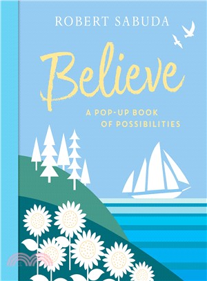 Believe ― A Pop-up Book of Possibilities