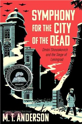 Symphony for the city of the dead :Dmitri Shostakovich and the Siege of Leningrad /