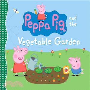 Peppa Pig and the vegetable garden.