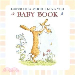 Guess How Much I Love You Baby Book (精裝本)(美國版)