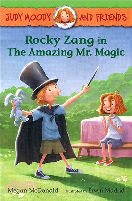 Rocky Zang in the Amazing Mr. Magic (Judy Moody and Friends #2)