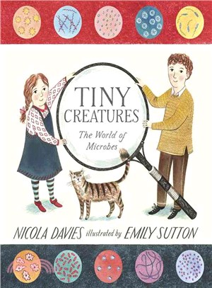 Tiny creatures : the world of microbes /