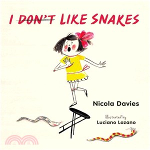 I Don't Like Snakes (精裝本)(美國版)