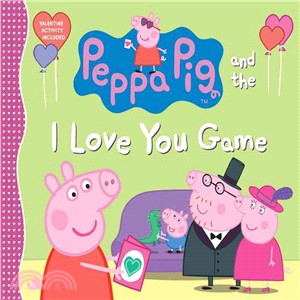 Peppa Pig and the I Love You Game (精裝本)
