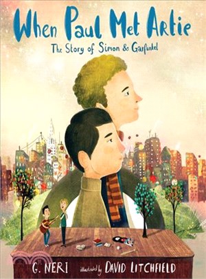 When Paul met Artie :the story of Simon & Garfunkel /