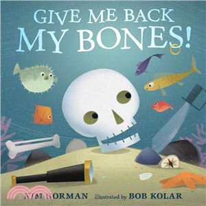 Give me back my bones! /