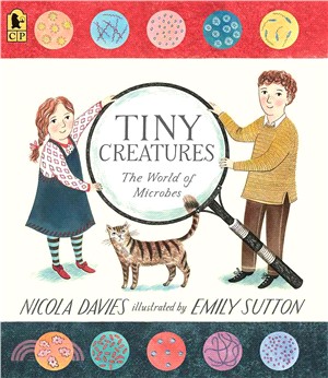Tiny creatures : the world of microbes /