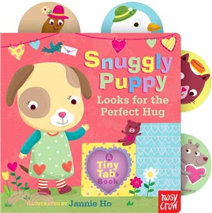 Snuggly Puppy Looks for the Perfect Hug ― A Tiny Tab Book