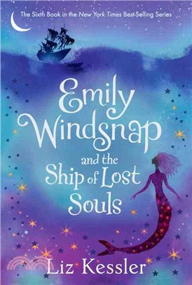 Emily Windsnap and the Ship of Lost Souls (Emily Windsnap 6)