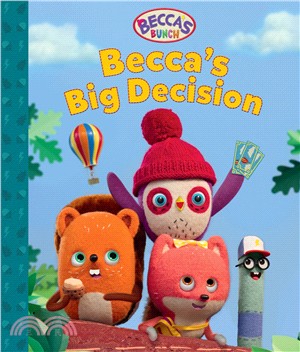 Becca’s Big Decision