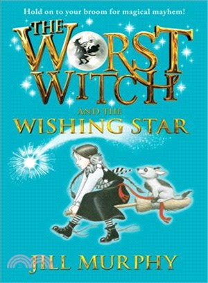 The Worst Witch and the Wishing Star