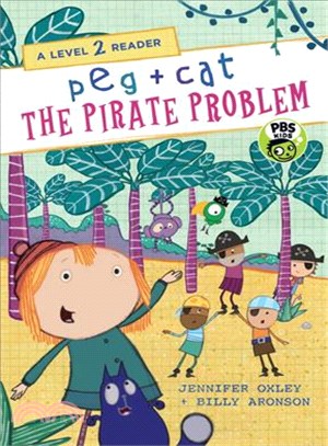 Peg + Cat :the pirate proble...