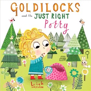 Goldilocks and the Just Right Potty | 拾書所