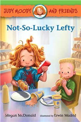 Not-so-lucky Lefty (Judy Moody and Friends #10)