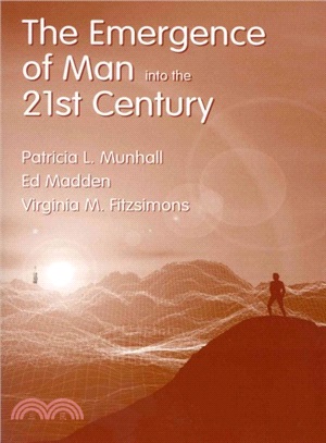 Emergence of Man into the 21st Century ― Edited by Patricia L. Munhall, Ed Madden, Virginia M. Fitzsimons