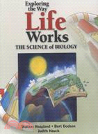 Exploring the Way Life Works: The Science of Biology