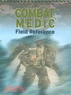 Combat Medic Field Reference