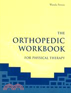 The Orthopedic Workbook for Physical Therapy