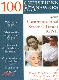 100 Questions & Answers About Gastrointestinal Stromal Tumor (GIST)