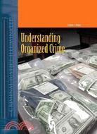 Understanding Organized Crime