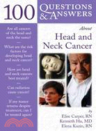 100 Questions & Answers About Head And Neck Cancer