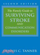 The Family Guide to Surviving Stroke & Communication Disorders
