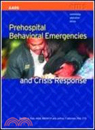 Prehospital Behavioral Emergencies and Crisis Response