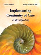 Continuity of Care in Breastfeeding: Best Practices in the Maternity Setting