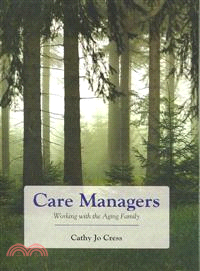 Care Managers—Working With the Aging Family