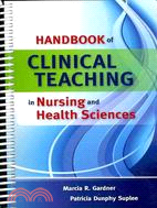 Handbook of Clinical Teaching in Nursing and Health Sciences