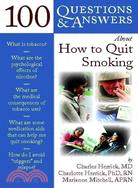 100 Questions & Answers About How to Quit Smoking