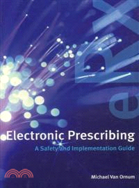 Electronic Prescribing—A Safety and Implementation Guide