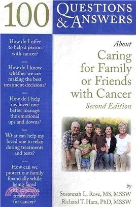 100 Questions & Answers About Caring for Family or Friends with Cancer