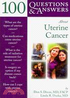 100 Questions & Answers About Uterine Cancer